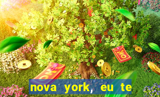 nova york, eu te amo filme completo dublado